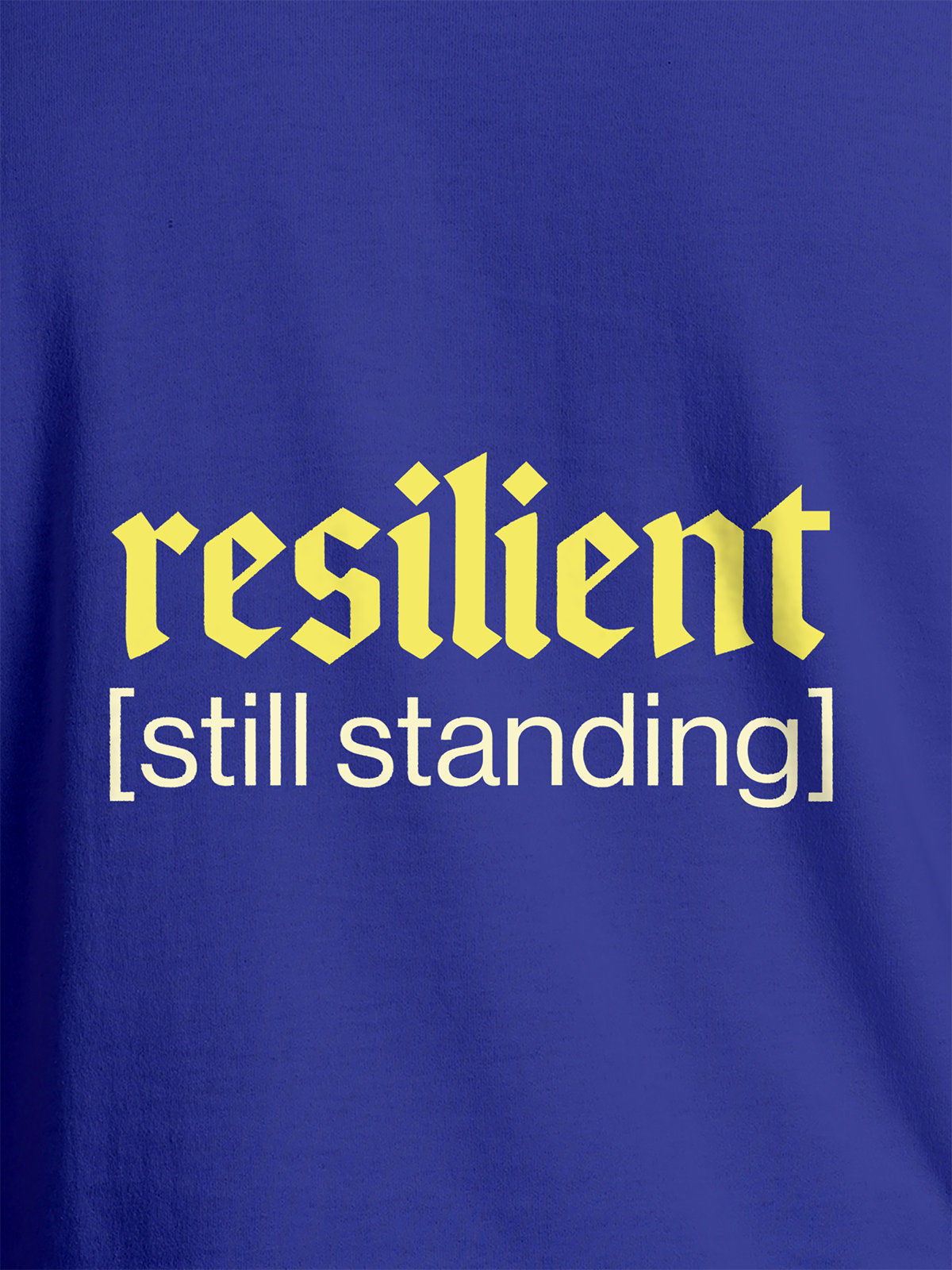Close up of 'Resilient' design on Women's Blue Round Neck T-shirt, highlighting intricate details and vibrant print.