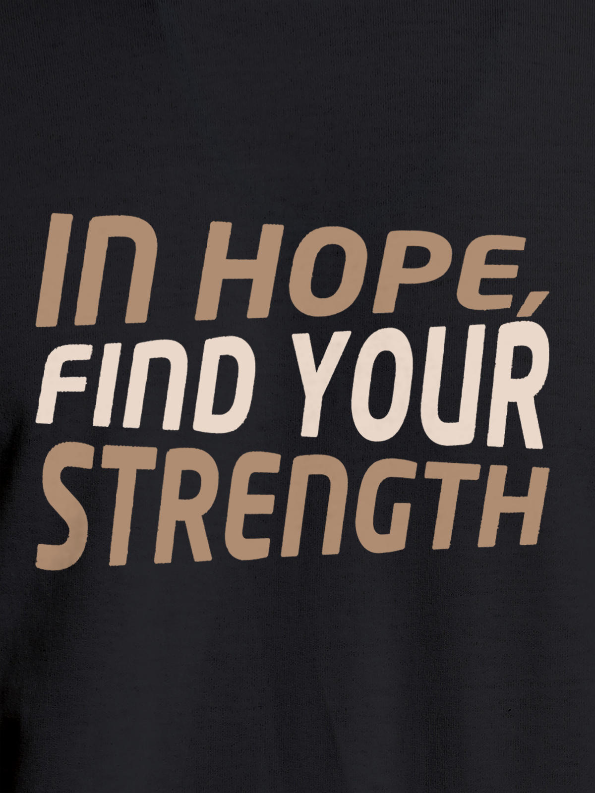 Close up of 'In Hope, Find Your Strength' design on Men's Dark Grey Round Neck T-shirt, highlighting intricate details and vibrant print.