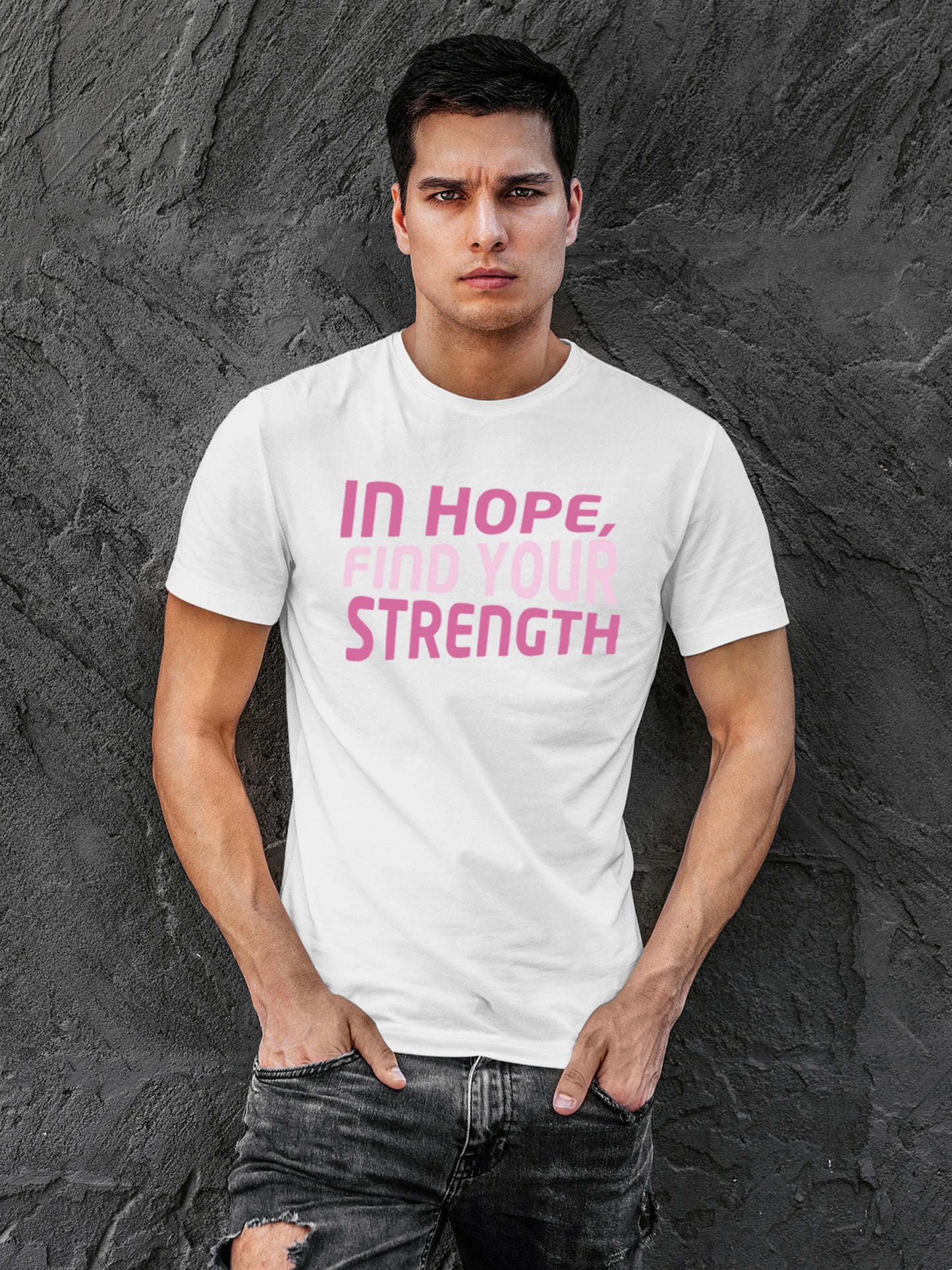 Model wearing Men's White Round Neck T-shirt with 'In Hope, Find Your Strength' design, offering effortless style and premium comfort