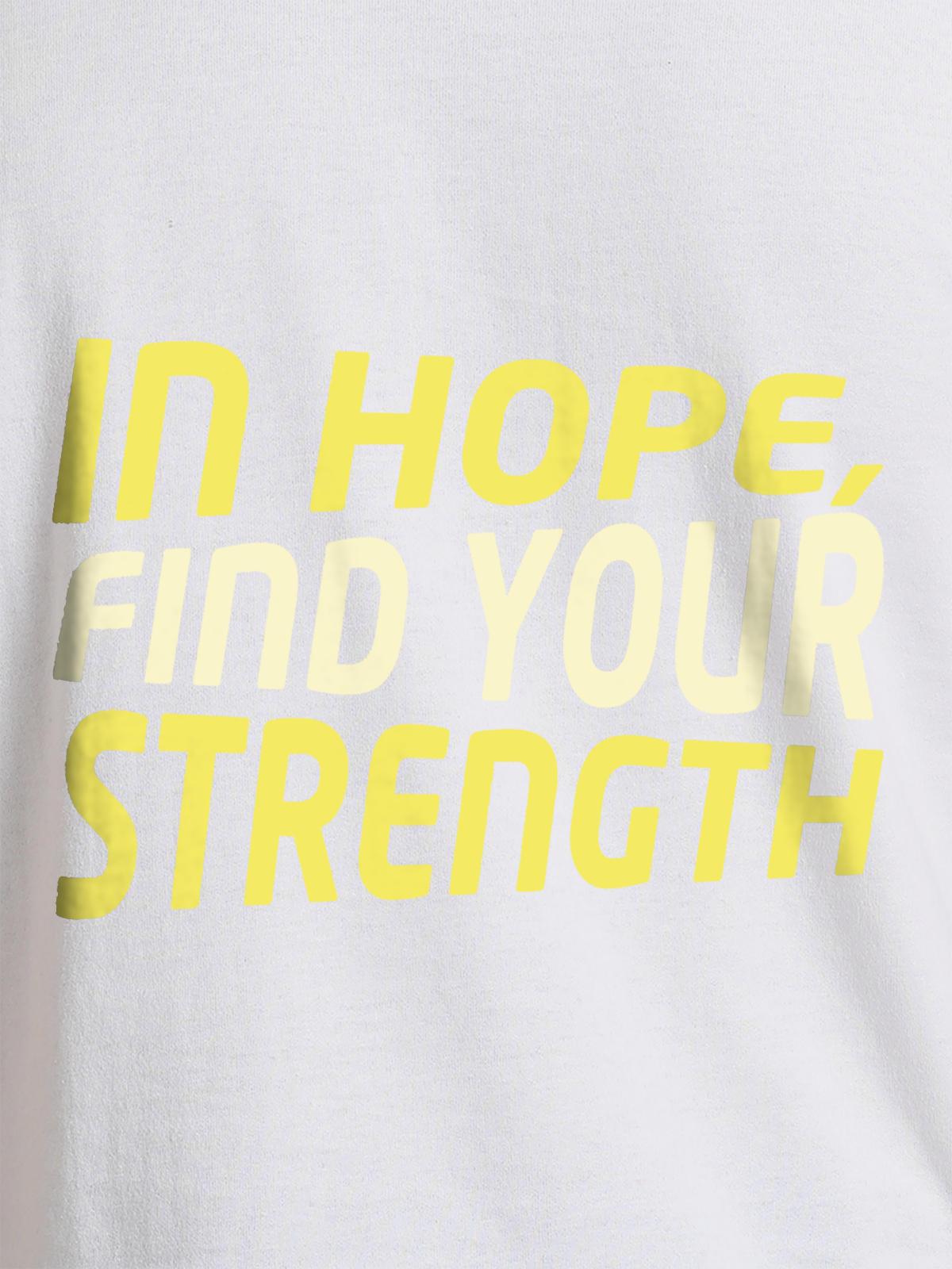 Close up of 'In Hope, Find Your Strength' design on Women's White Round Neck T-shirt, highlighting intricate details and vibrant print.