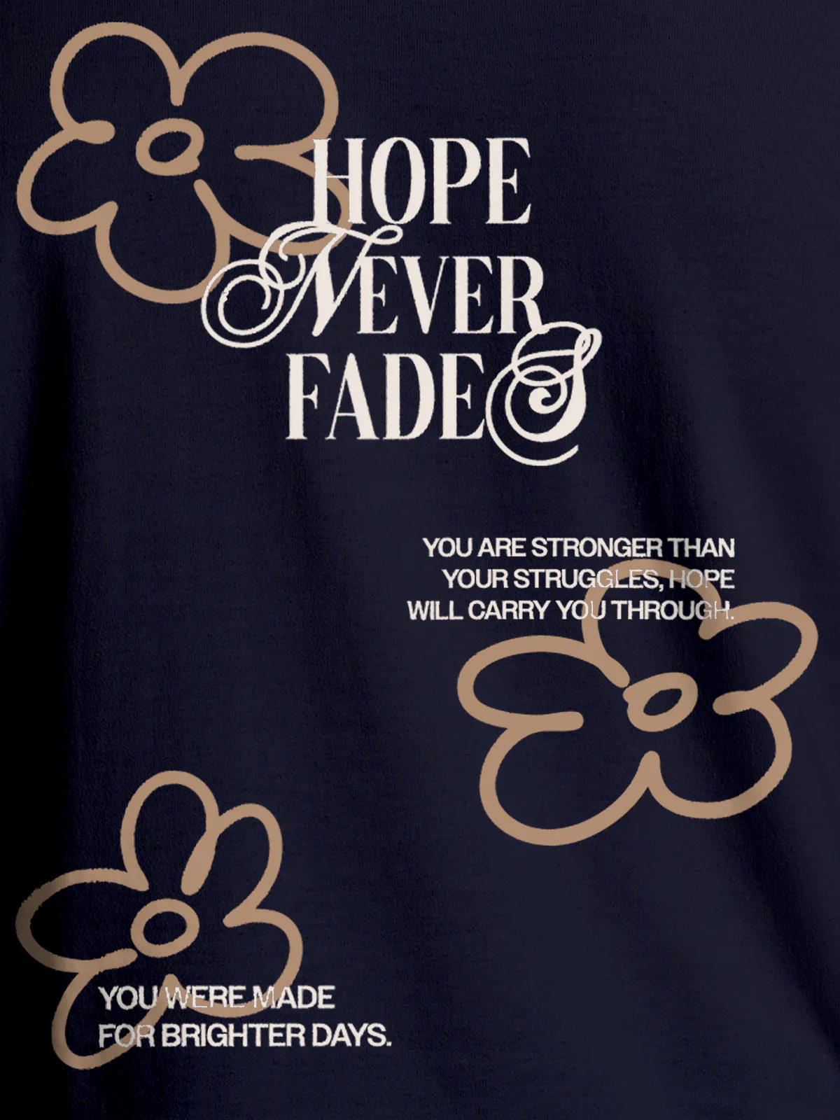 Close up of 'Hope Never Fades' design on Men's Navy Blue Round Neck T-shirt, highlighting intricate details and vibrant print.