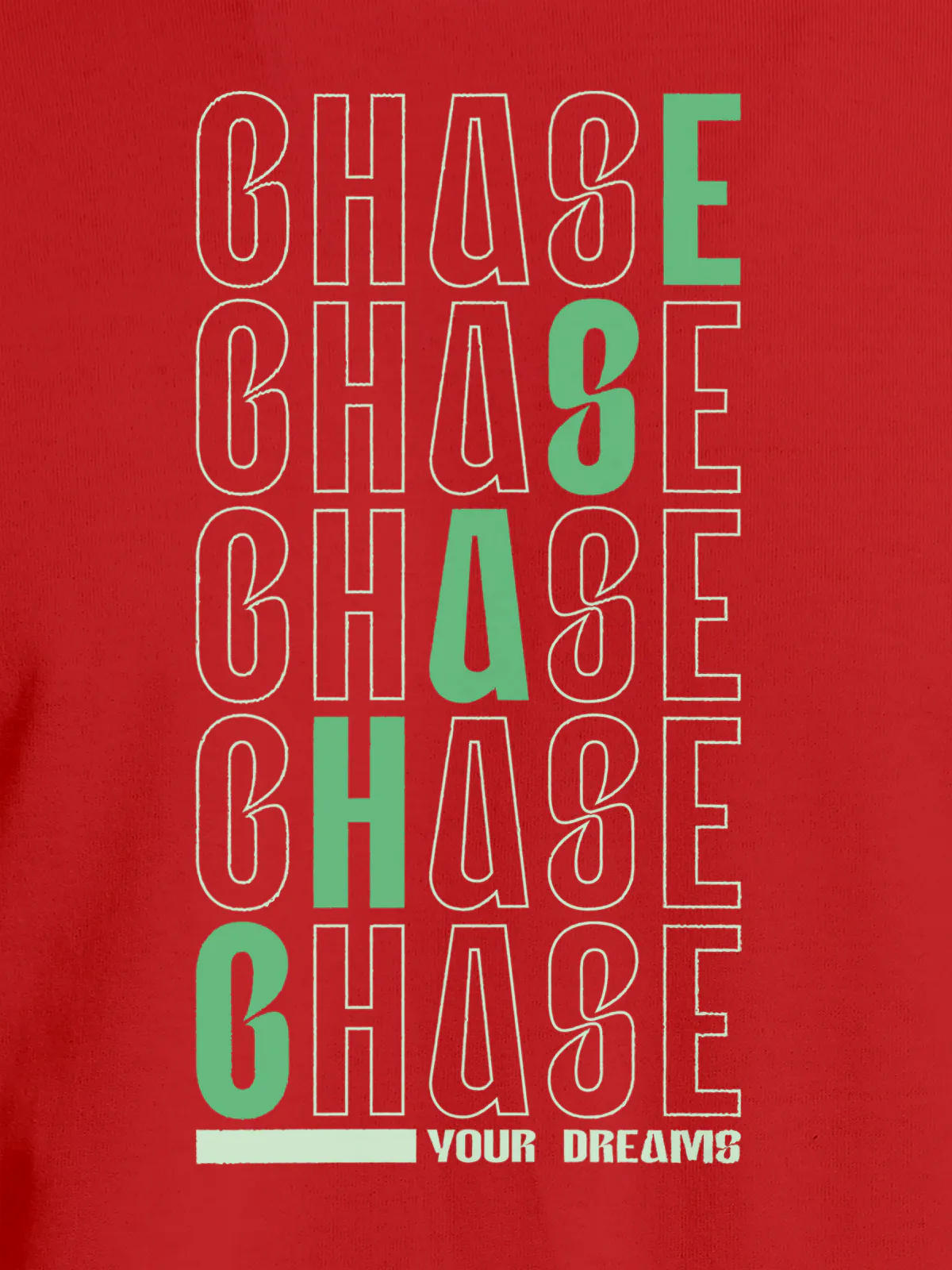 Close up of 'Chase Your Dreams' design on Women's Red Round Neck T-shirt, highlighting intricate details and vibrant print.