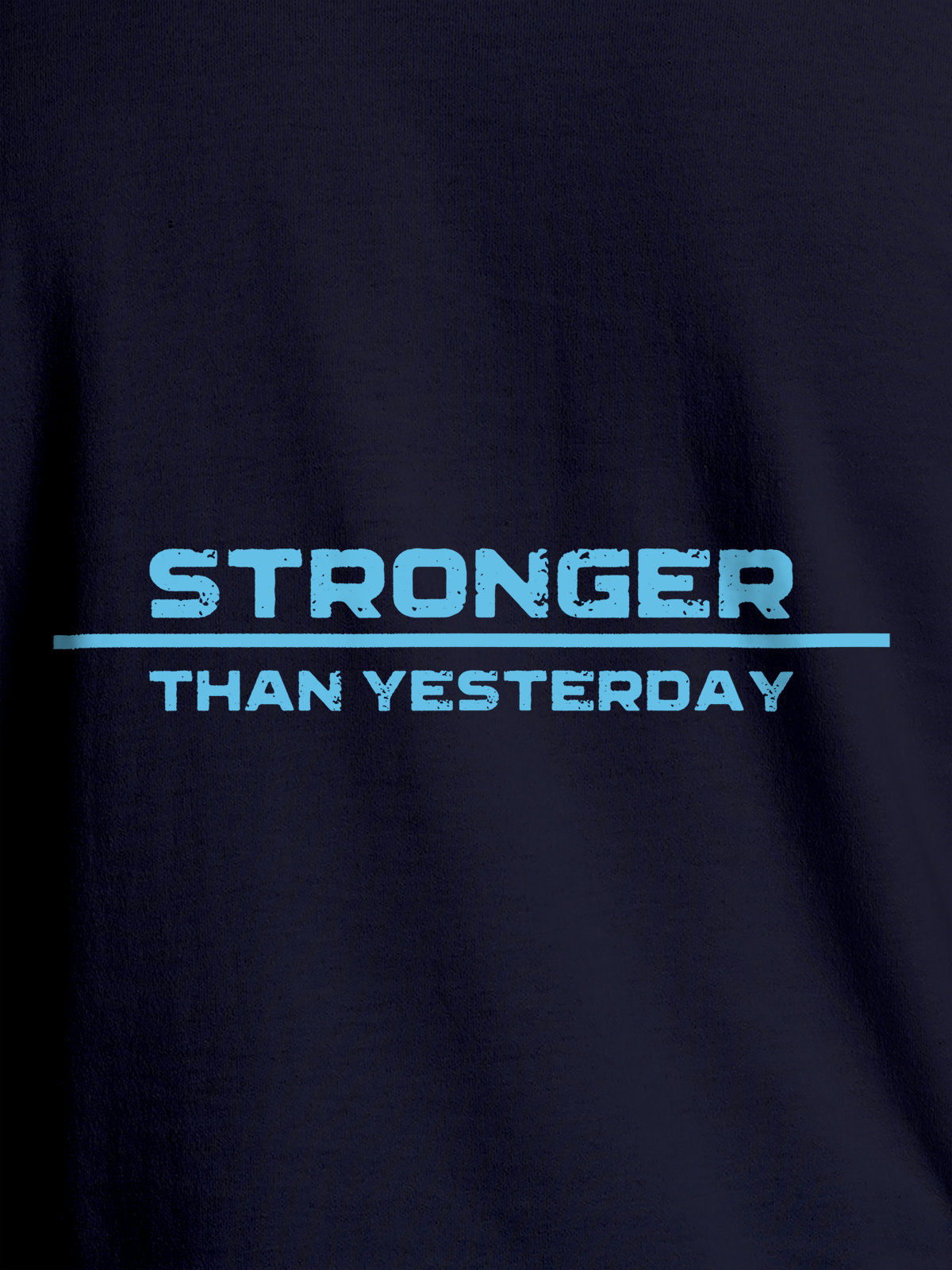 Close up of 'Stronger Than Yesterday' design on Men's Navy Blue Round Neck T-shirt, highlighting intricate details and vibrant print.