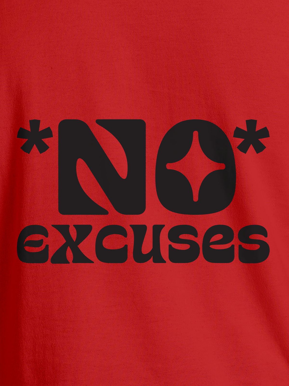 Close up of 'No Excuses' design on Women's Red Round Neck T-shirt, highlighting intricate details and vibrant print.