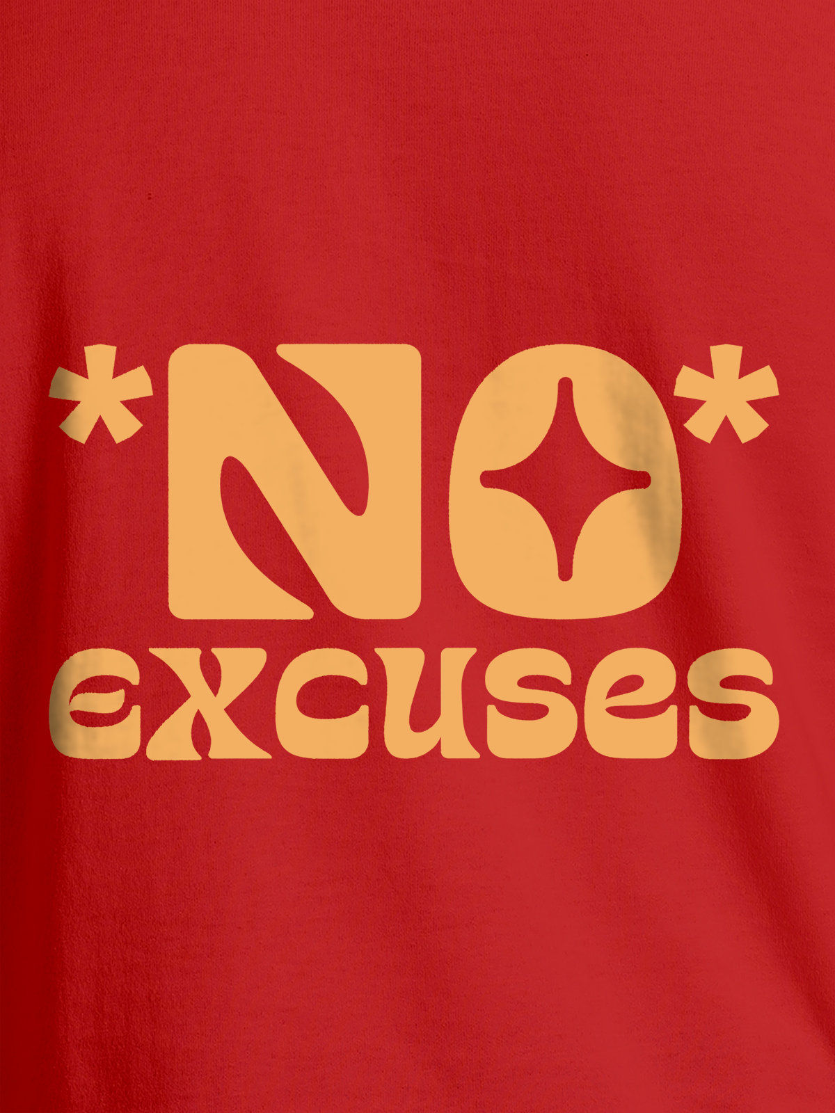 Close up of 'No Excuses' design on Women's Red Round Neck T-shirt, highlighting intricate details and vibrant print.