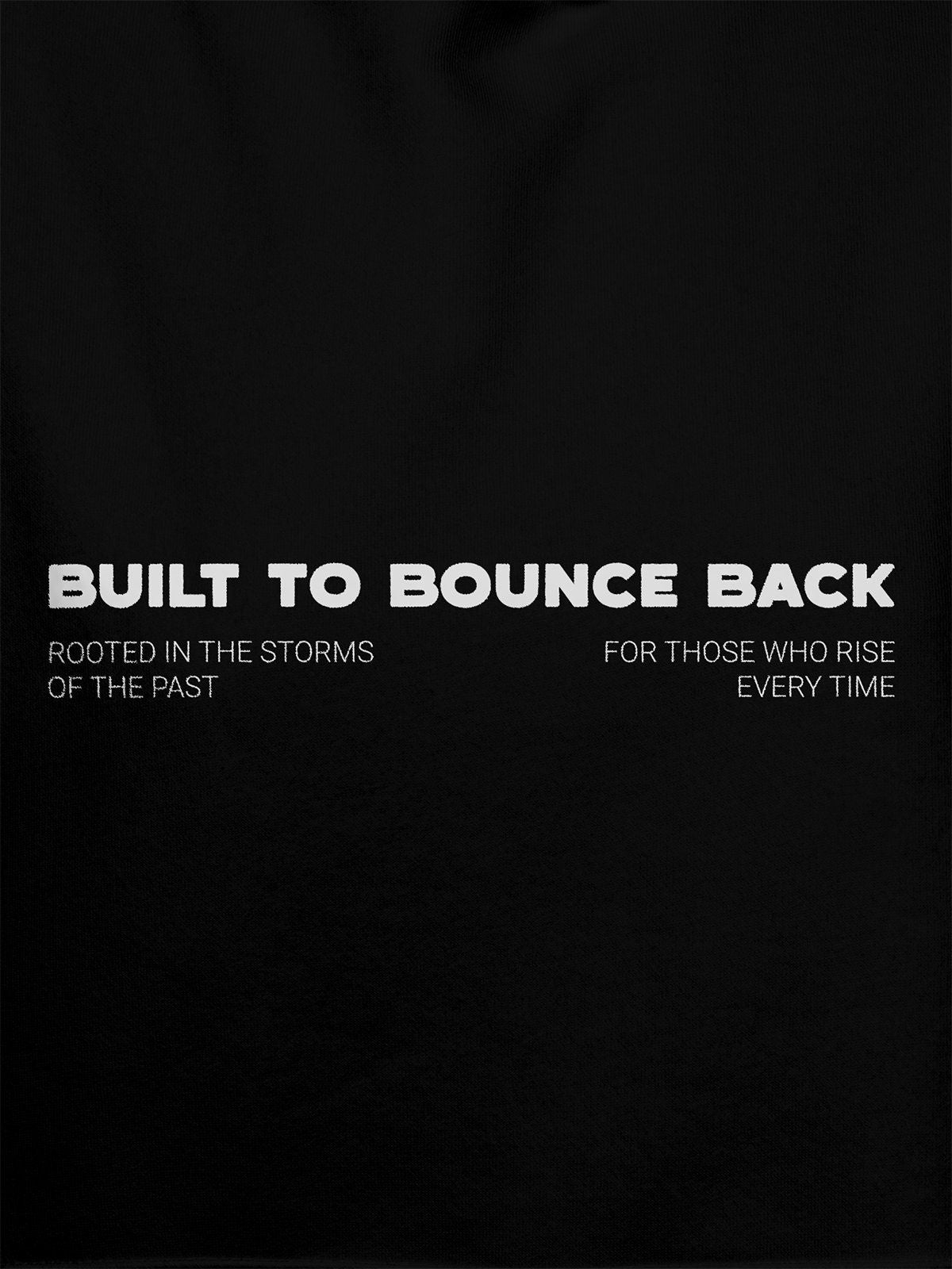 Close up of 'Built To Bounce Back' design on Men's Black Hoodie Sweatshirt, highlighting intricate details and vibrant print.