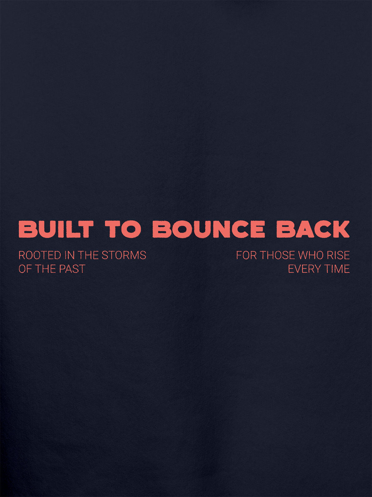 Close up of 'Built To Bounce Back' design on Women's Navy Blue Hoodie Sweatshirt, highlighting intricate details and vibrant print.
