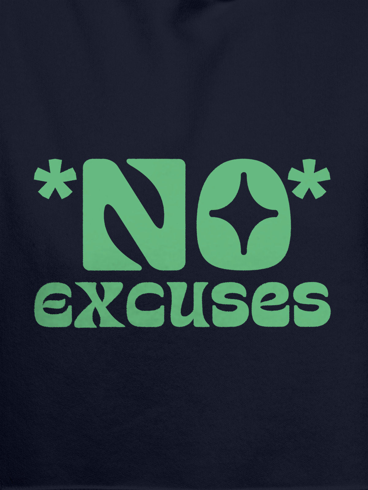 Close up of 'No Excuses' design on Women's Navy Blue Hoodie Sweatshirt, highlighting intricate details and vibrant print.