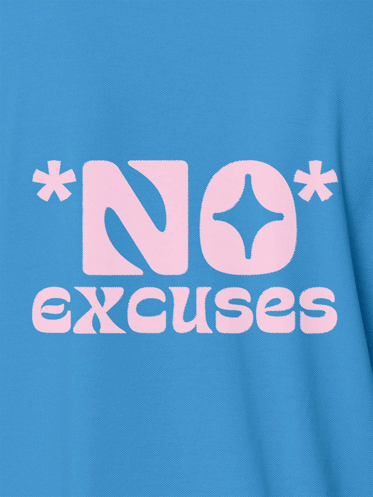 Close up of 'No Excuses' design on Women's Blue Polo T-shirt, highlighting intricate details and vibrant print.