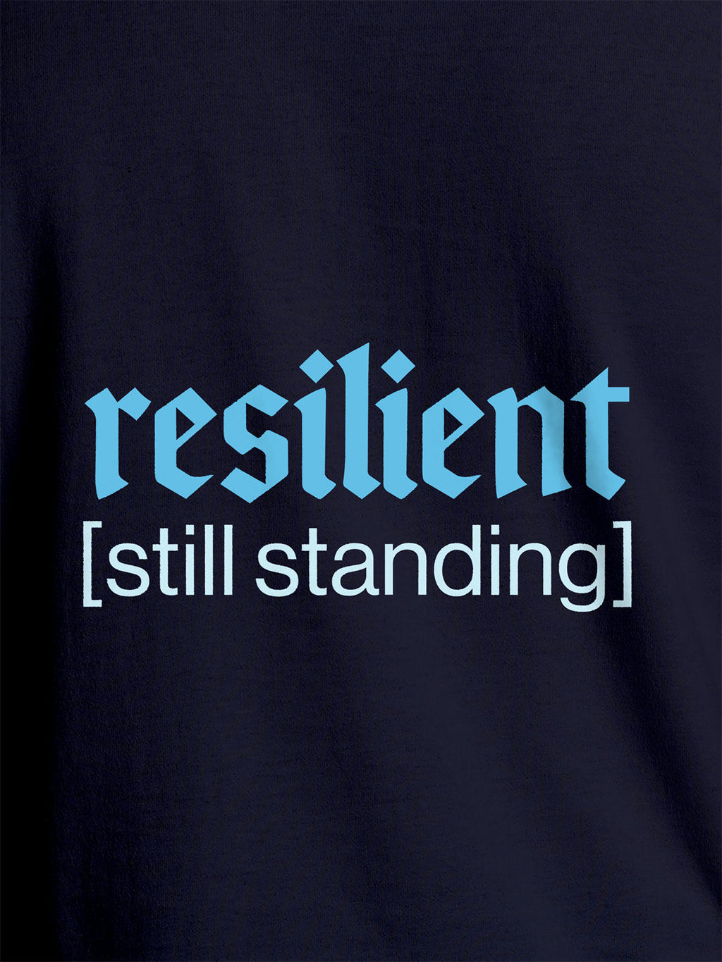Close up of 'Resilient' design on Women's Navy Blue Round Neck T-shirt, highlighting intricate details and vibrant print.