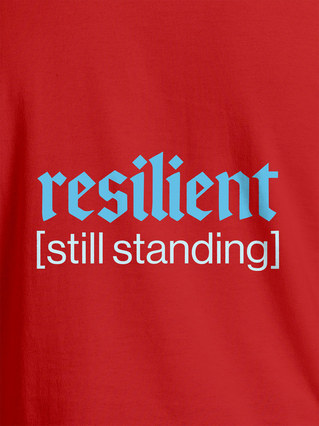 Close up of 'Resilient' design on Women's Red Round Neck T-shirt, highlighting intricate details and vibrant print.