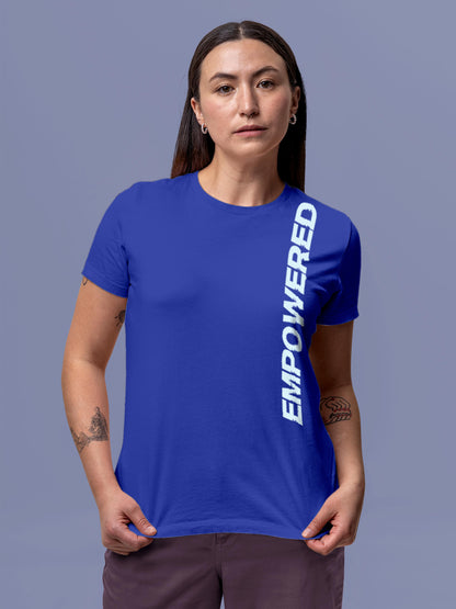 Model wearing Women's Blue Round Neck T-shirt with 'Empowered' design, offering effortless style and premium comfort
