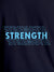 Close up of 'Strength' design on Women's Navy Blue Round Neck T-shirt, highlighting intricate details and vibrant print.
