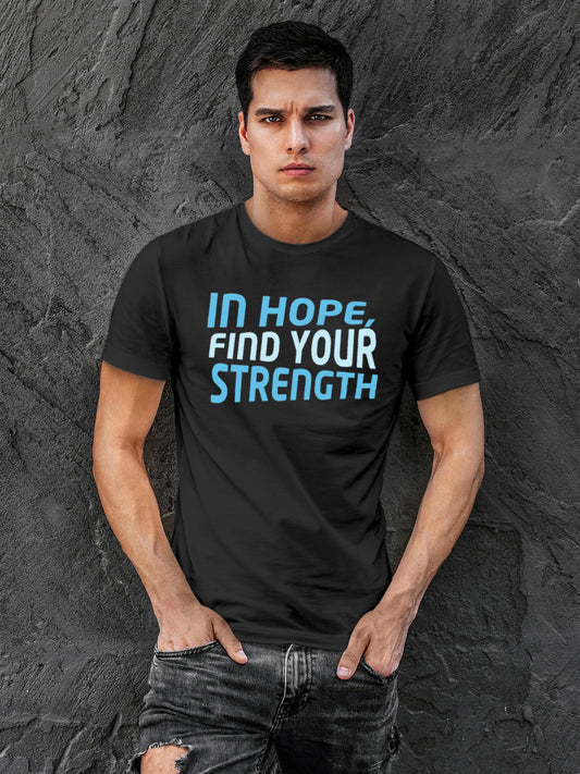 Model wearing Men's Dark Grey Round Neck T-shirt with 'In Hope, Find Your Strength' design, offering effortless style and premium comfort