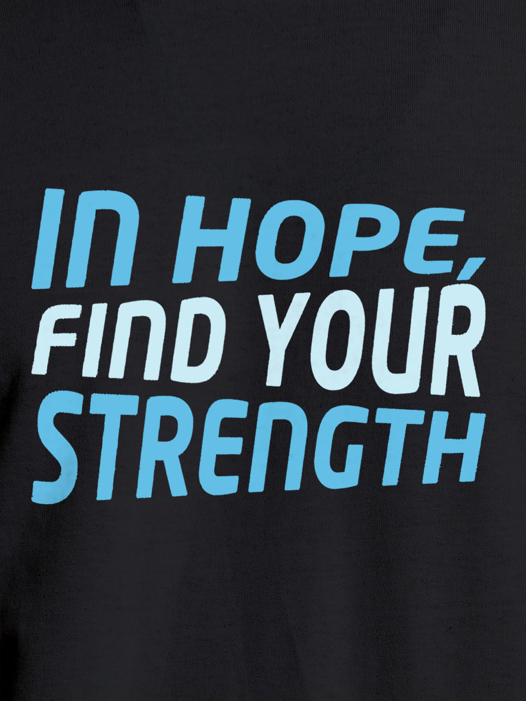 Close up of 'In Hope, Find Your Strength' design on Men's Dark Grey Round Neck T-shirt, highlighting intricate details and vibrant print.