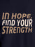 Close up of 'In Hope, Find Your Strength' design on Men's Navy Blue Round Neck T-shirt, highlighting intricate details and vibrant print.
