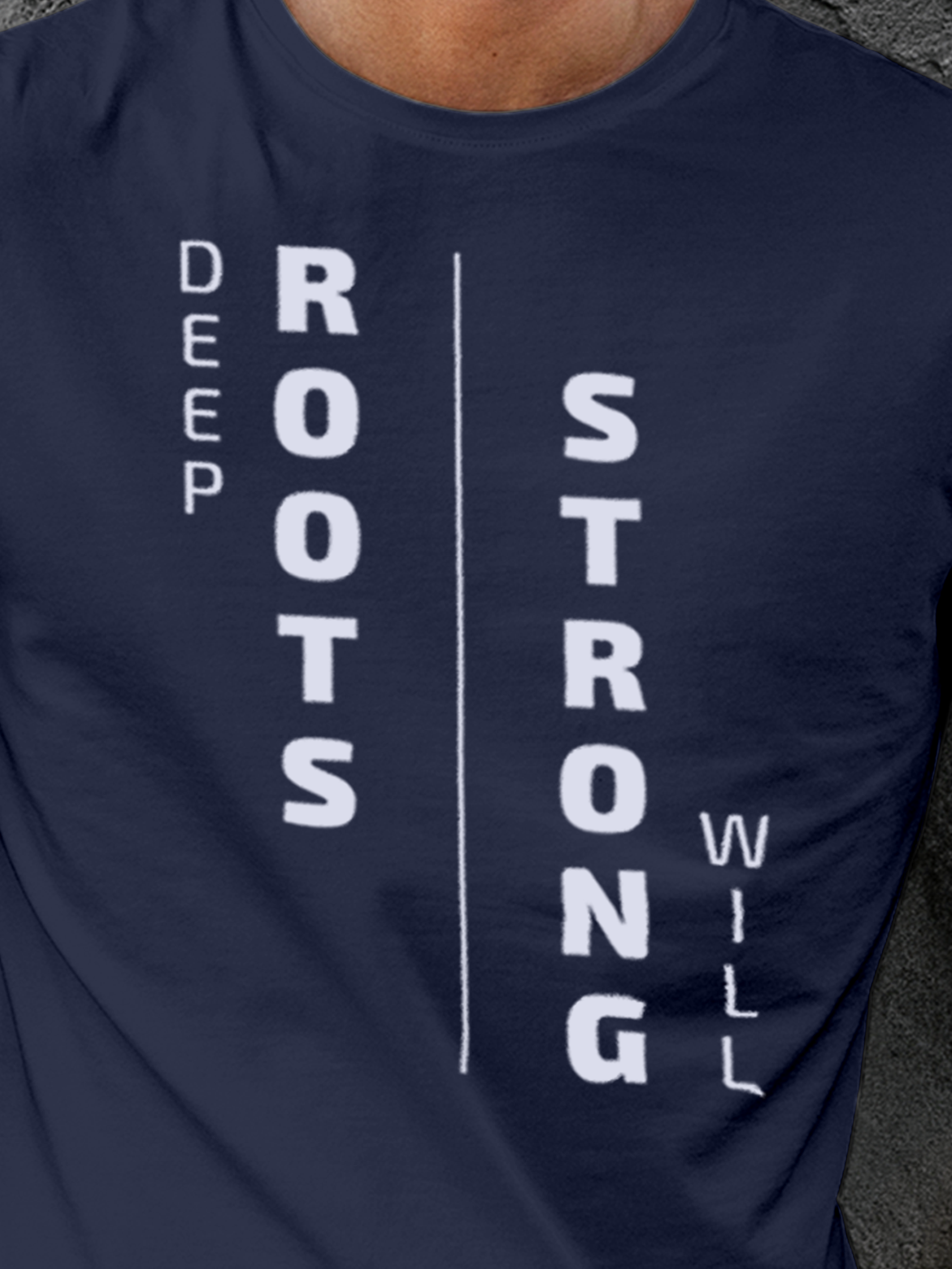 Close up of 'Deep Roots Strong Will' design on Men's Navy Blue Round Neck T-shirt, highlighting intricate details and vibrant print.