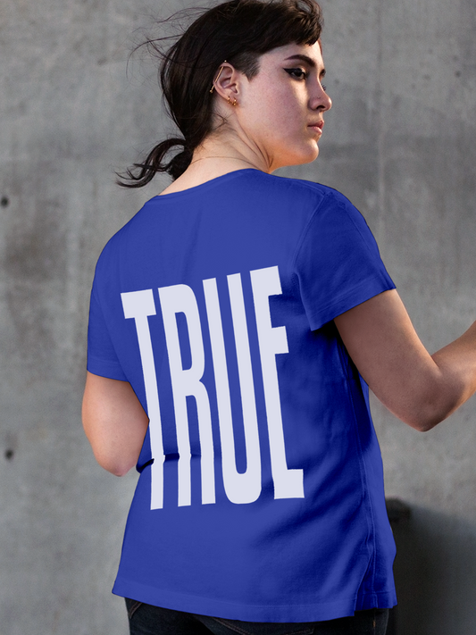 Blue T-shirt for Women Who Stand By Truth