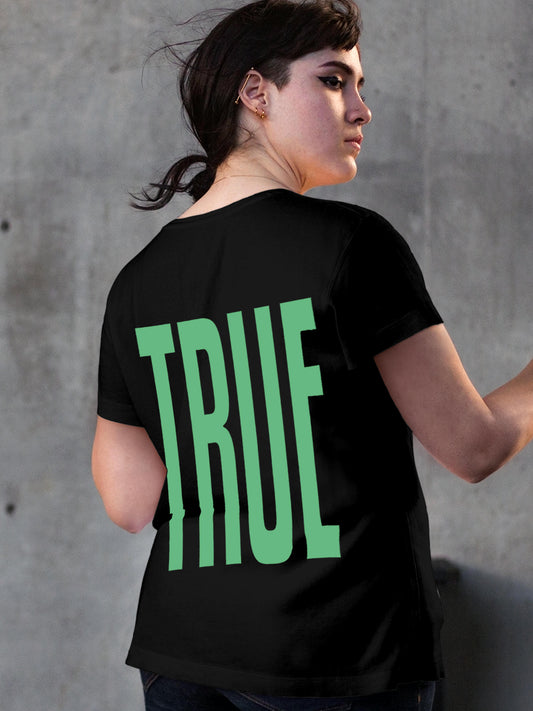 Model wearing Women's Black Round Neck T-shirt with 'Truth' design, offering effortless style and premium comfort