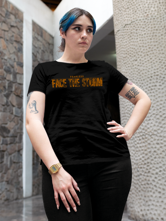 Fighterhero T-shirts: Model wearing Women's Black Round Neck T-shirt with 'Fearless. Face the Storm' design