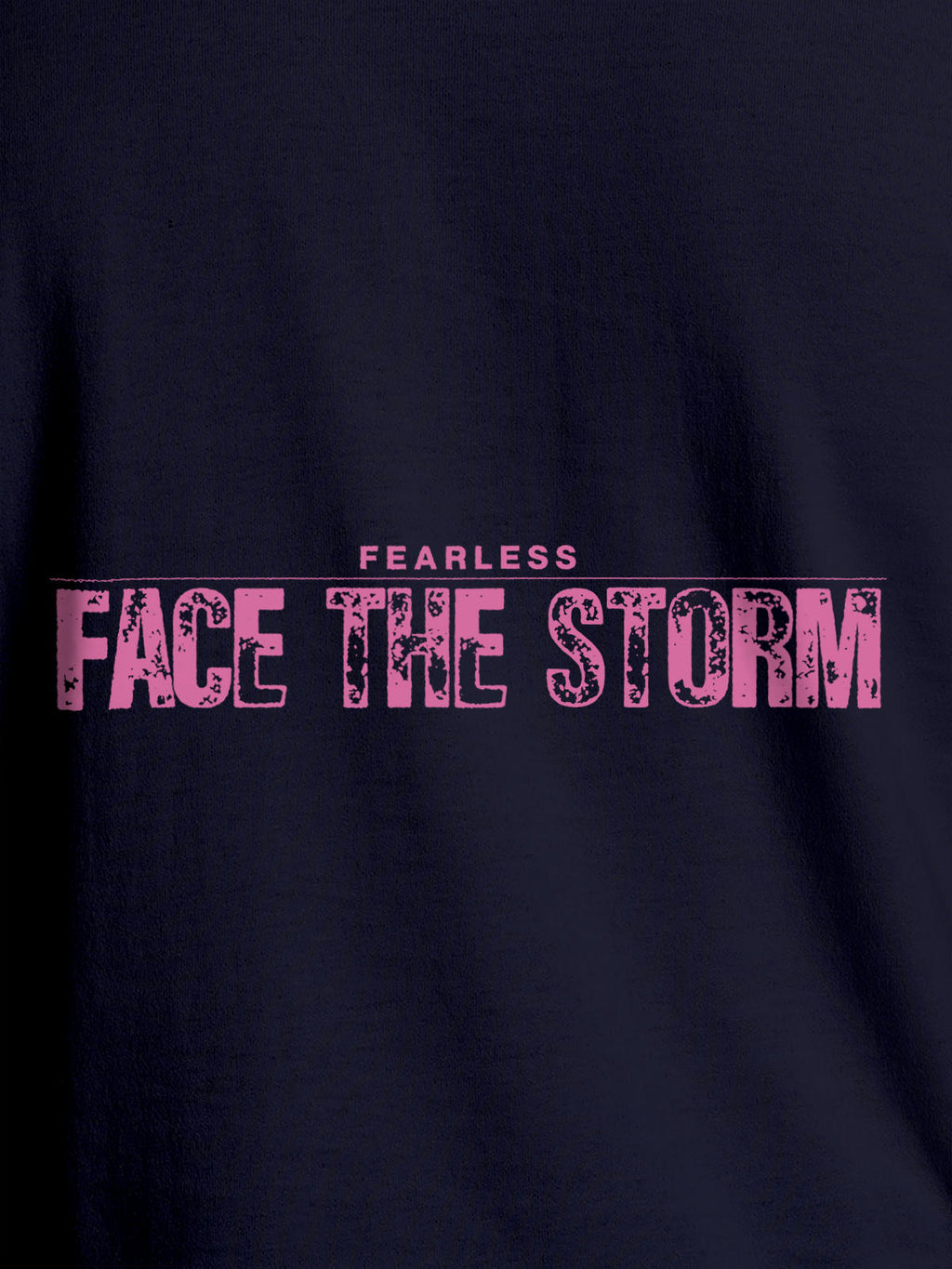 Close up of 'Fearless. Face the Storm' design on Women's Navy Blue Round Neck T-shirt, highlighting intricate details and vibrant print.