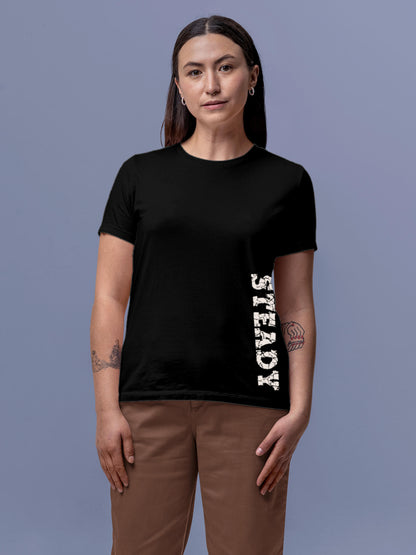 Model wearing Women's Black Round Neck T-shirt with 'Steady' design, offering effortless style and premium comfort