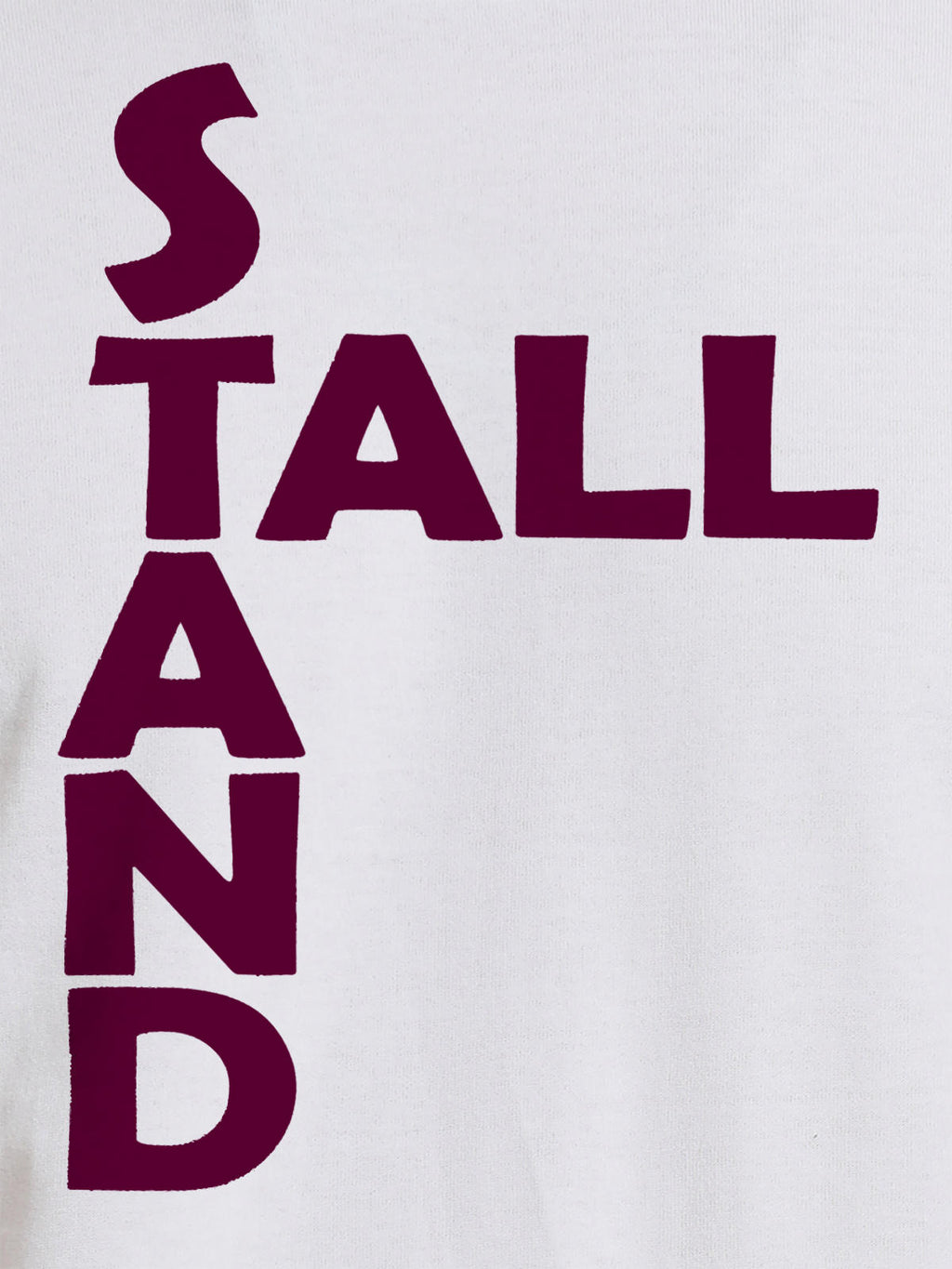 Close up of 'Stand Tall' design on Women's White Round Neck T-shirt, highlighting intricate details and vibrant print.