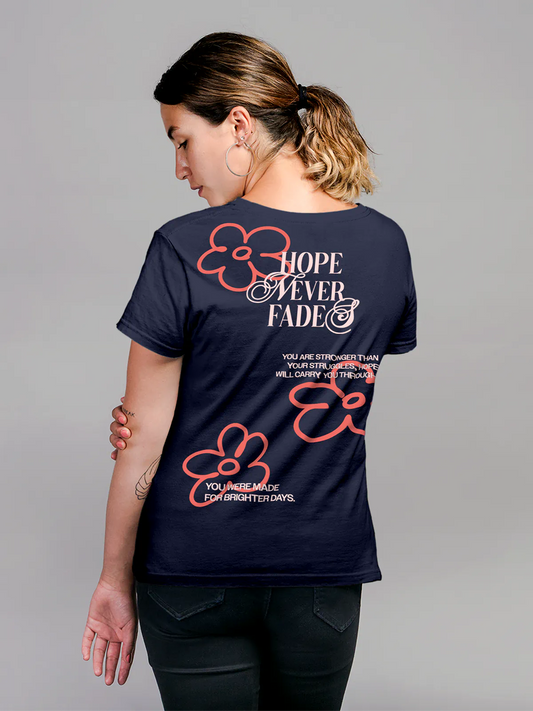 Fighterhero T-shirts: Model wearing Women's Navy Blue Round Neck T-shirt with 'Hope Never Fades' design