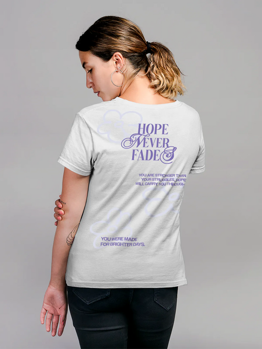 Fighterhero T-shirts: Model wearing Women's White Round Neck T-shirt with 'Hope Never Fades' design