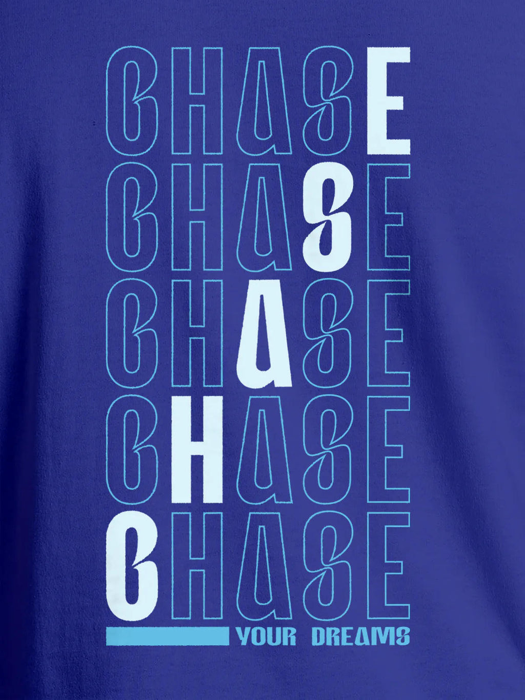 Close up of 'Chase Your Dreams' design on Men's Blue Round Neck T-shirt, highlighting intricate details and vibrant print.