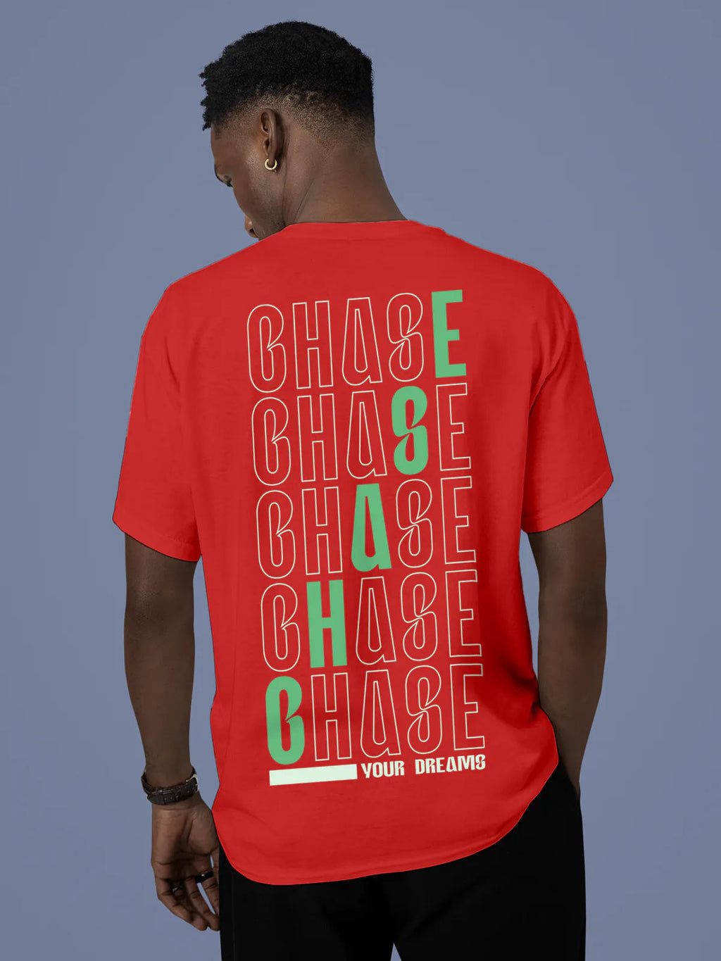Model wearing Men's Red Round Neck T-shirt with 'Chase Your Dreams' design, offering effortless style and premium comfort