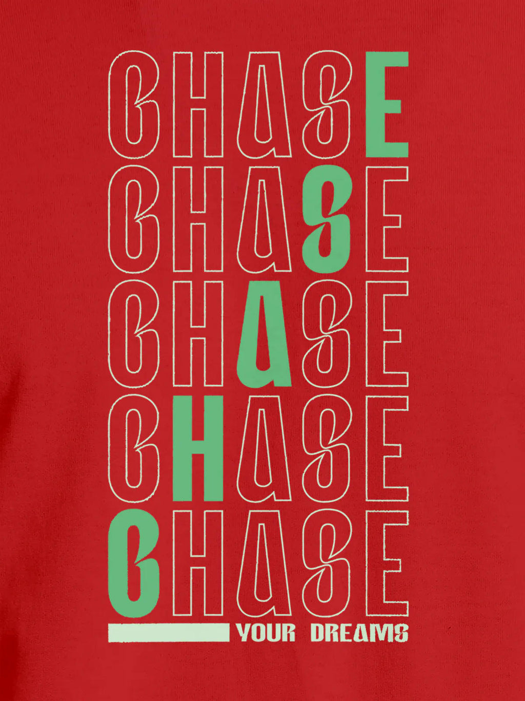 Close up of 'Chase Your Dreams' design on Women's Red Round Neck T-shirt, highlighting intricate details and vibrant print.