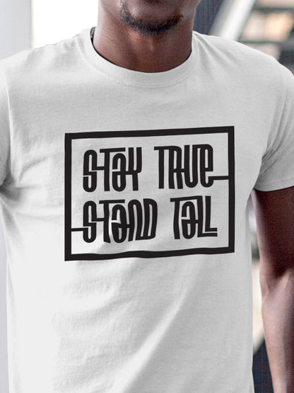 Close up of 'Stay True Stand Tall' design on Men's White Round Neck T-shirt, highlighting intricate details and vibrant print.