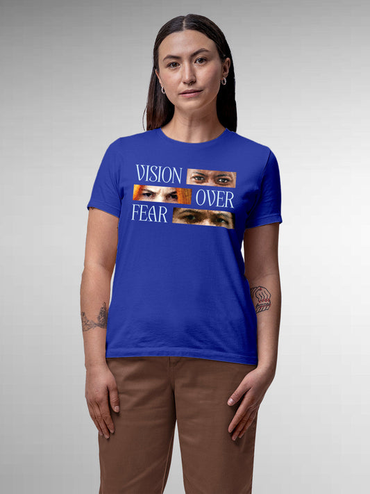 Model wearing Women's Blue Round Neck T-shirt with 'Vision Over Fear' design, offering effortless style and premium comfort