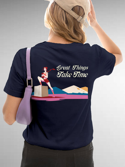 Model wearing Women's Navy Blue Round Neck T-shirt with 'Great Things Take Time' design, offering effortless style and premium comfort
