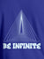 Close up of 'Be Infinite' design on Women's Blue Round Neck T-shirt, highlighting intricate details and vibrant print.