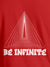 Close up of 'Be Infinite' design on Women's Red Round Neck T-shirt, highlighting intricate details and vibrant print.