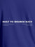Close up of 'Built To Bounce Back' design on Women's Blue Round Neck T-shirt, highlighting intricate details and vibrant print.