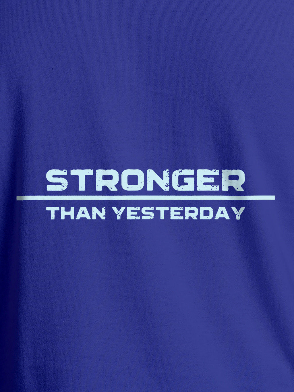 Close up of 'Stronger Than Yesterday' design on Men's Blue Round Neck T-shirt, highlighting intricate details and vibrant print.