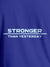 Close up of 'Stronger Than Yesterday' design on Men's Blue Round Neck T-shirt, highlighting intricate details and vibrant print.