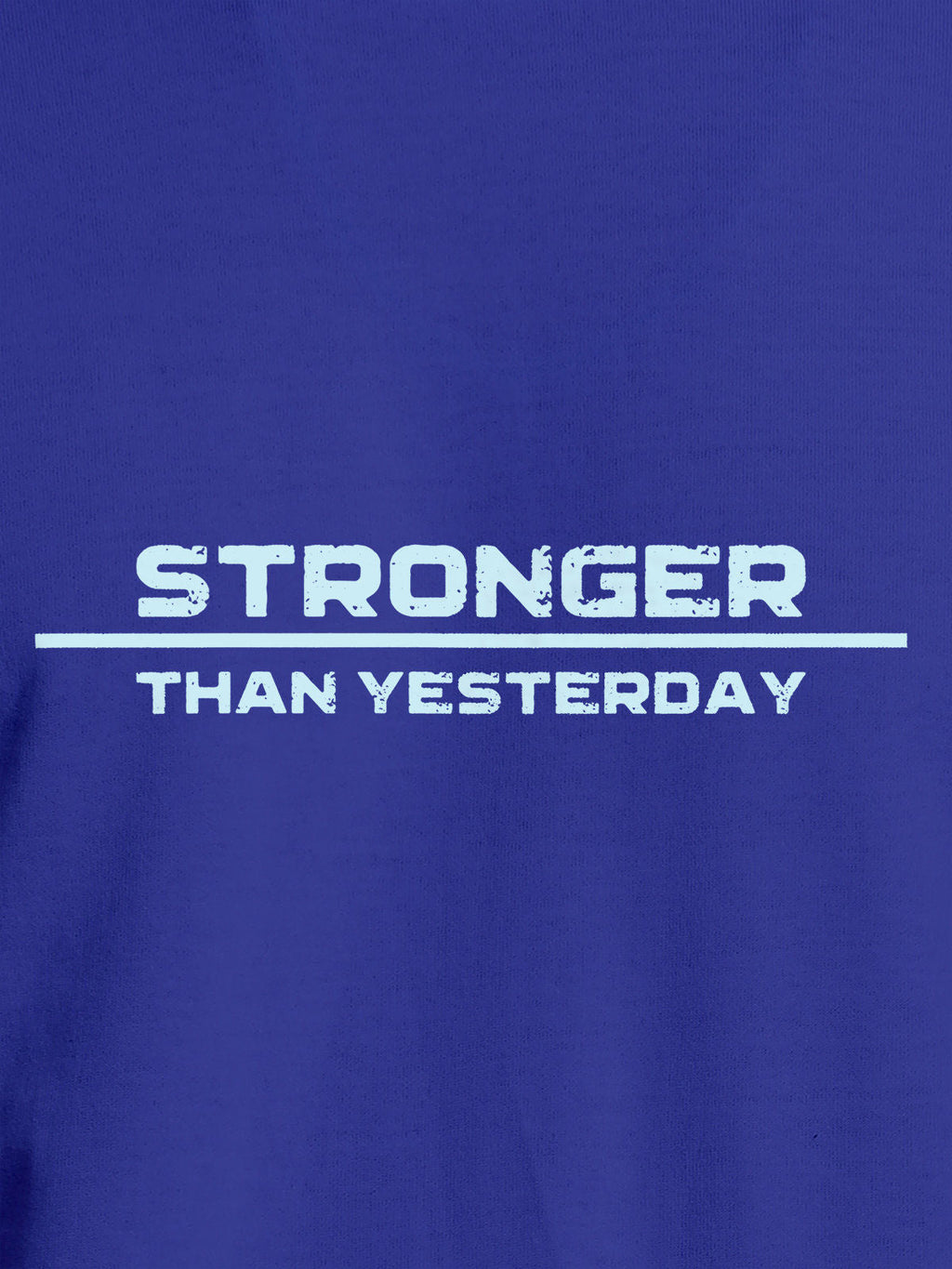 Close up of 'Stronger Than Yesterday' design on Women's Blue Round Neck T-shirt, highlighting intricate details and vibrant print.