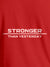 Close up of 'Stronger Than Yesterday' design on Men's Red Round Neck T-shirt, highlighting intricate details and vibrant print.