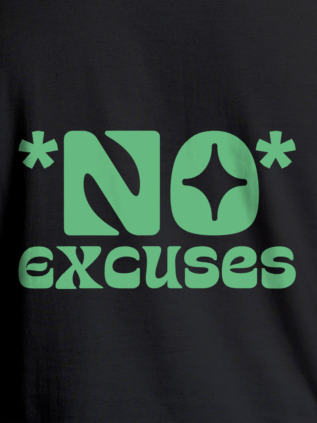 Close up of 'No Excuses' design on Women's Dark Grey Round Neck T-shirt, highlighting intricate details and vibrant print.
