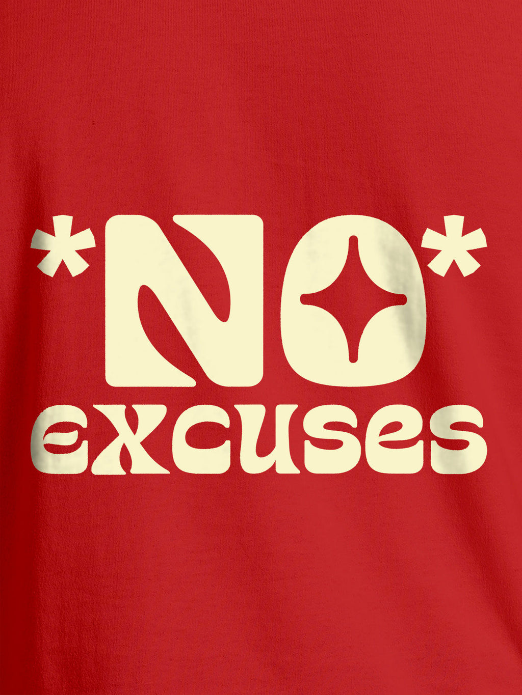 Close up of 'No Excuses' design on Women's Red Round Neck T-shirt, highlighting intricate details and vibrant print.