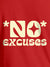 Close up of 'No Excuses' design on Women's Red Round Neck T-shirt, highlighting intricate details and vibrant print.