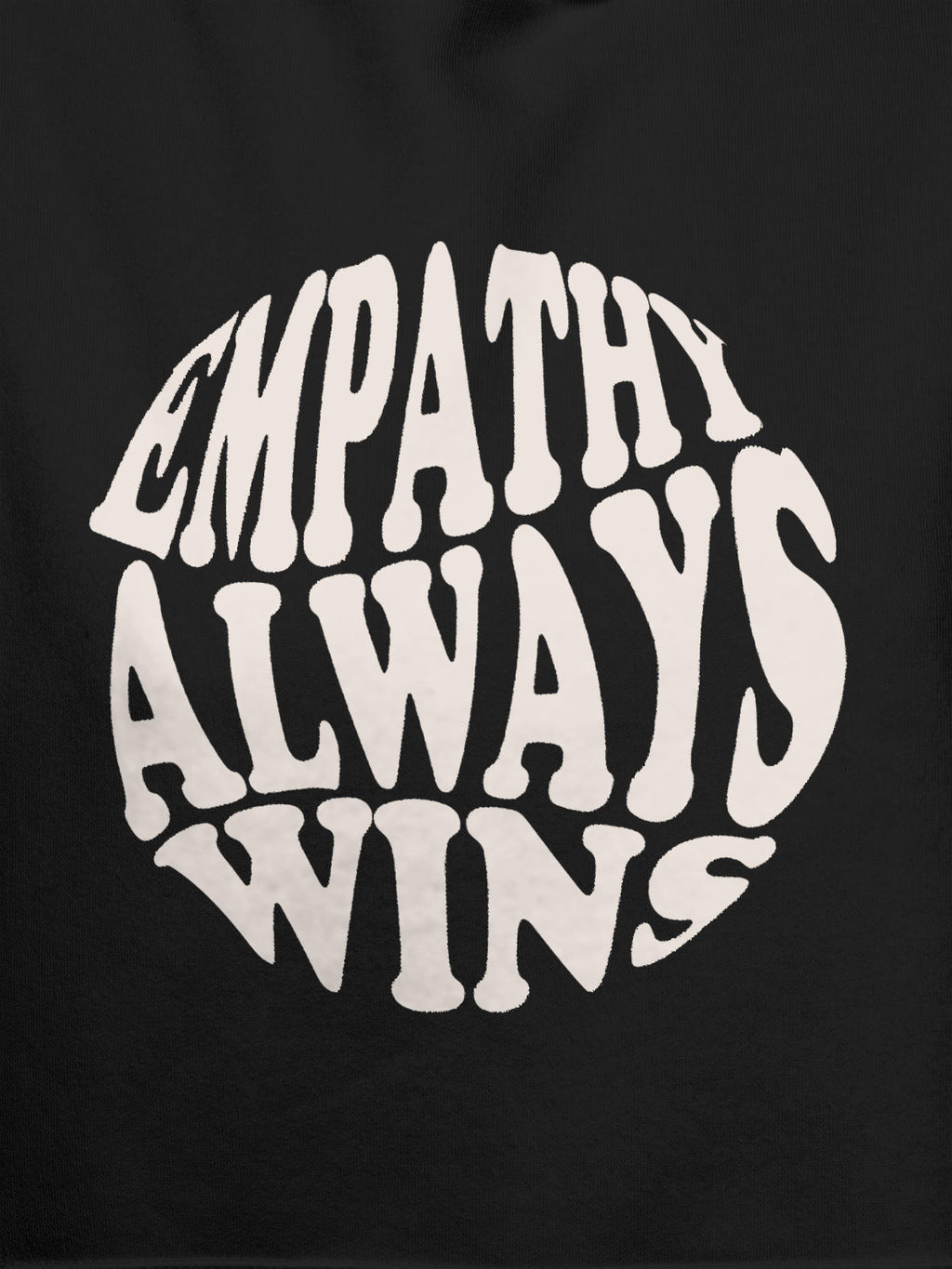 Close up of 'Empathy Always Wins' design on Men's Dark Grey Hoodie Sweatshirt, highlighting intricate details and vibrant print.