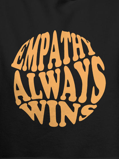 Close up of 'Empathy Always Wins' design on Men's Dark Grey Hoodie Sweatshirt, highlighting intricate details and vibrant print.