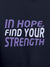 Close up of 'In Hope, Find Your Strength' design on Men's Navy Blue Hoodie Sweatshirt, highlighting intricate details and vibrant print.