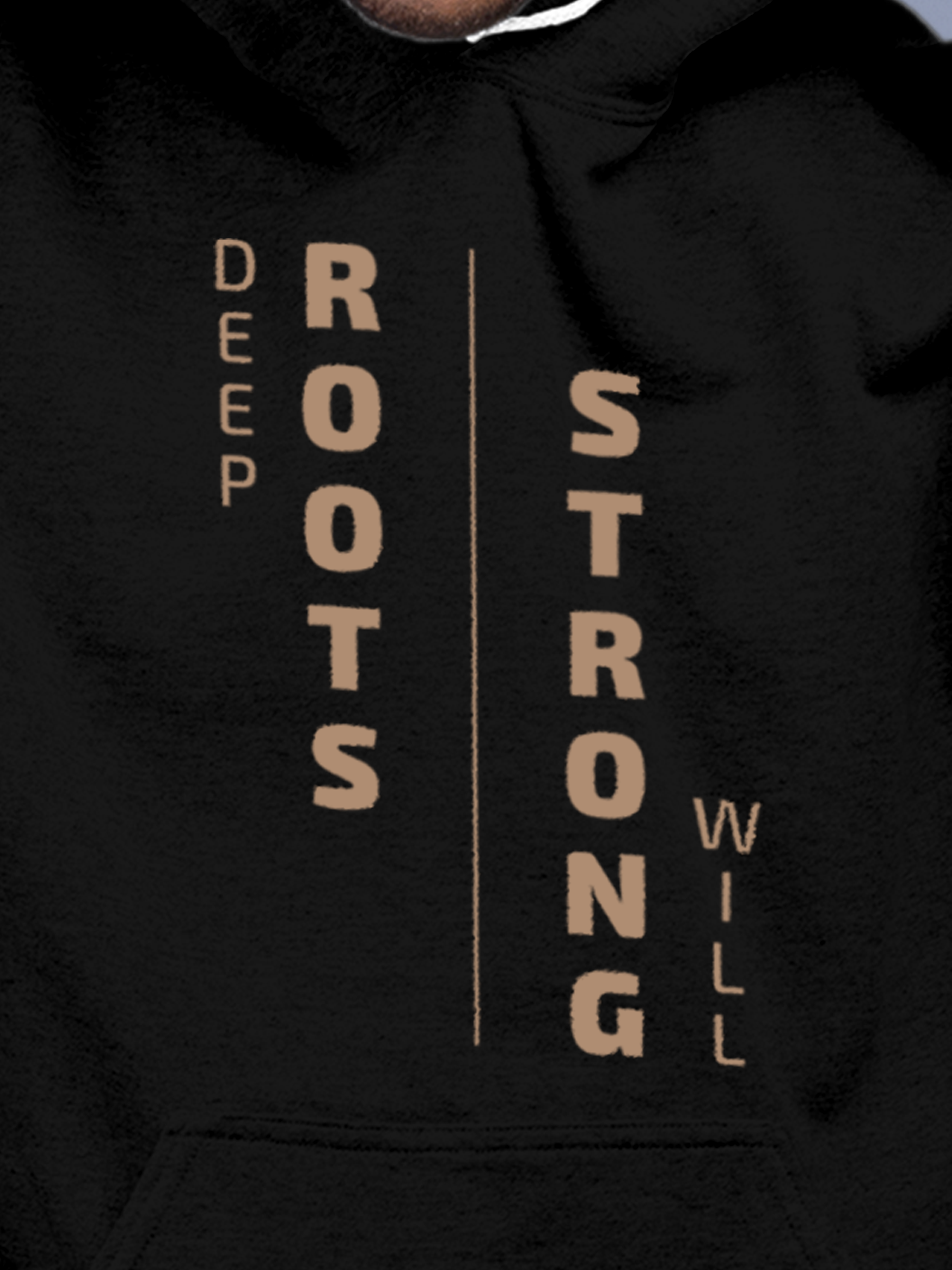 Close up of 'Deep Roots Strong Will' design on Men's Black Hoodie Sweatshirt, highlighting intricate details and vibrant print.