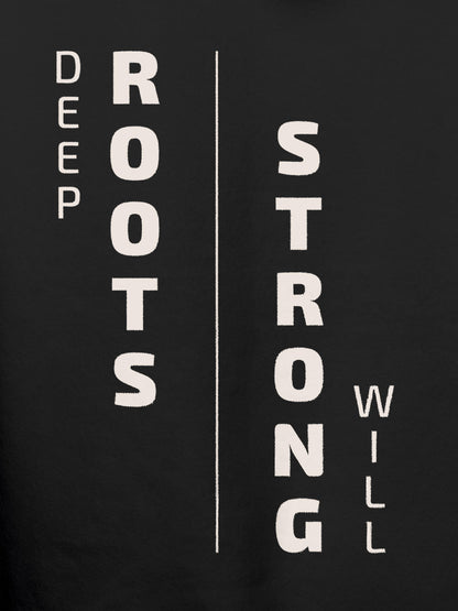 Close up of 'Deep Roots Strong Will' design on Men's Dark Grey Hoodie Sweatshirt, highlighting intricate details and vibrant print.